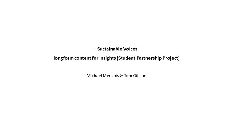 Sustainable Voices – Longform Content for Insights (Student Partnership Project with Tom Gibson)