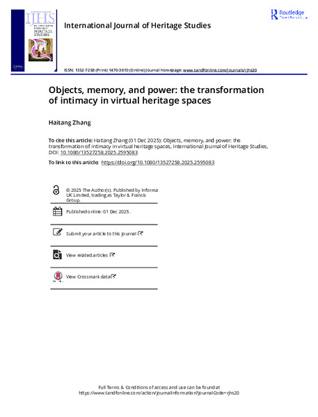 Objects, Memory, and Power: The Transformation of Intimacy in Virtual Heritage Spaces