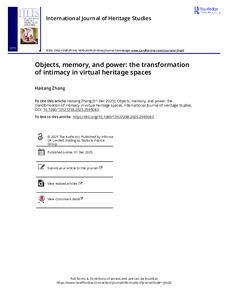 Objects, Memory, and Power: The Transformation of Intimacy in Virtual Heritage Spaces