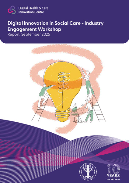 Digital Innovation in Social Care - Industry Engagement Workshop : Report