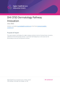 The Digital Health & Care Innovation Centre's Centre for Sustainable Delivery Dermatology Pathway Innovation Project Report