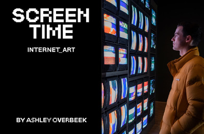 Screen Time: Internet_Art