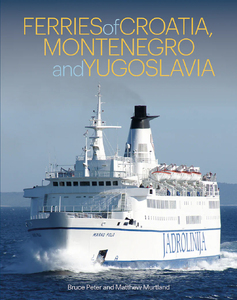 Ferries of Croatia, Montenegro and Yugoslavia - book cover