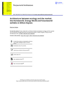 Architecture between ecology and the market: the Homeworld, EnergyWorld and Futureworld exhibits in Milton Keynes - Florian Urban