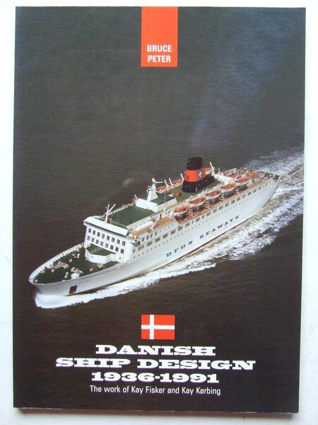 Danish Ship Design: The work of Kay Fisker and Kay Kørbing 1936-1991 - book cover