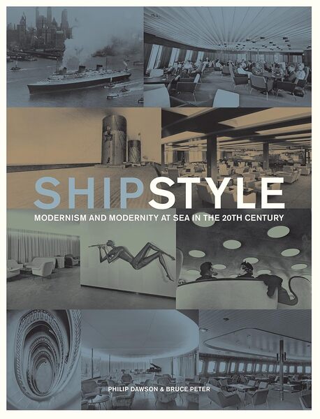 Ship Style: Modernism and Modernity at Sea in the Twentieth Century - book cover