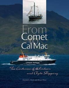 From Comet to Cal Mac: Two Centuries of Hebridean and Clyde Shipping - book cover