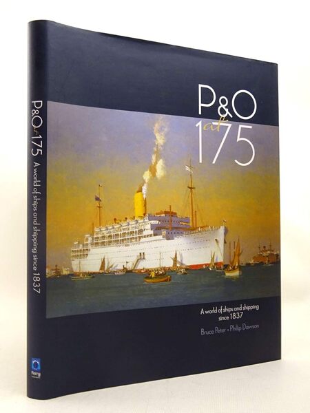 P&O at 175: A World of Ships & Shipping Since 1837 - book cover