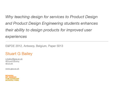 Why teaching design for services to product design and product design engineering students enhances their ability to design products for improved user experiences.