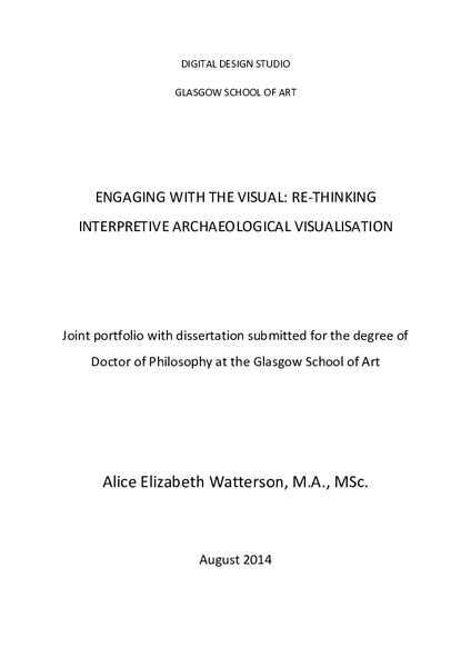 Engaging with the Visual: Re-Thinking Interpretive Archaeological Visualisation