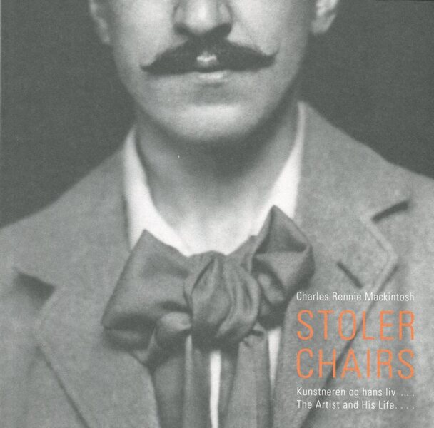 Charles Rennie Mackintosh: Stoler - Kunstneren og hans liv