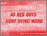 [thumbnail of AS RED DOTS HUNT DYING WORD]