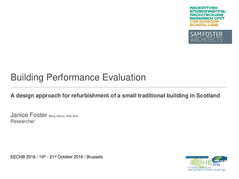 Building Performance Evaluation – A design approach for
refurbishment of a small traditional building in Scotland