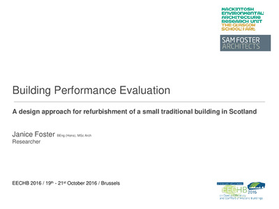 Building Performance Evaluation – A design approach for
refurbishment of a small traditional building in Scotland