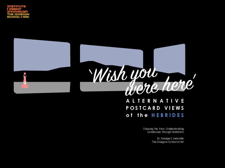 ‘Wish you were here’: Alternative postcard views of the Hebrides