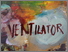 VENTILATOR