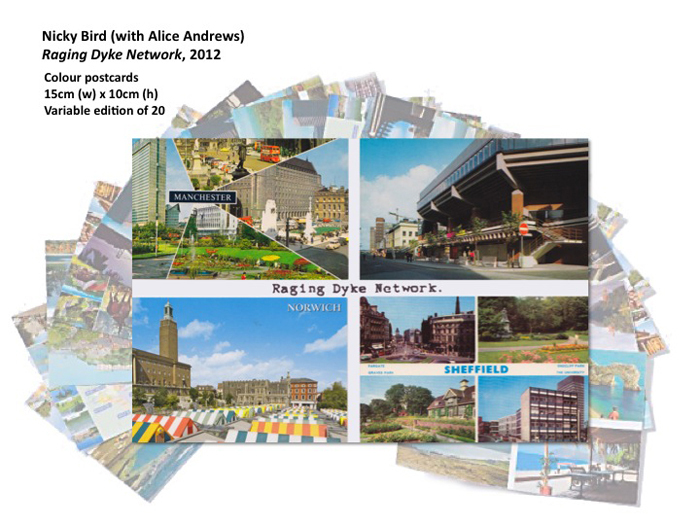 Raging Dyke Network by Nicky Bird with Alice Andrews. Variable Edition of 20 Postcards, 2012.