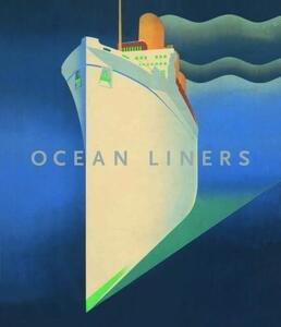 Ocean Liners: Speed and Style - book cover