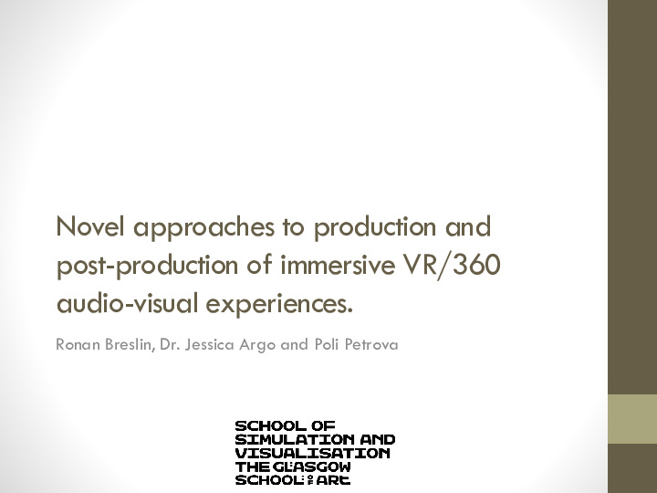 Novel approaches to production and post-production of immersive VR/360 audio-visual experiences