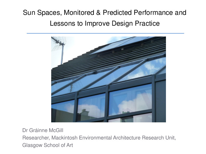 Sunspaces and their performance - Energy and Amenity