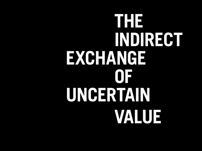The Indirect Exchange of Uncertain Value