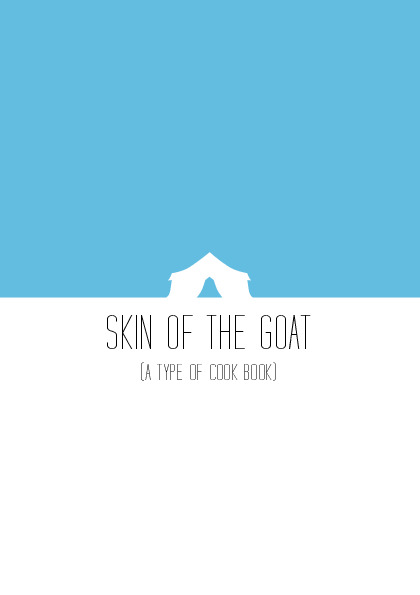 Skin of the Goat (A Type of Cook Book)