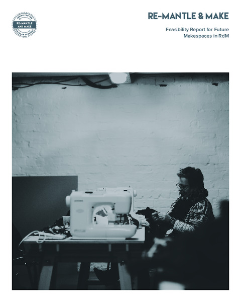 ReMantle and Make: Feasibility Report for Future Makespaces in RdM