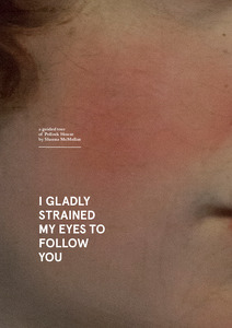 I Gladly Strained My Eyes To Follow You