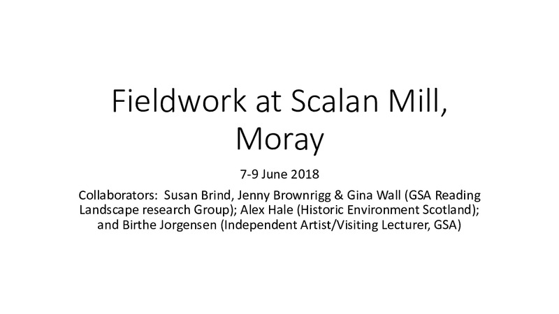 Inter-disciplinary Fieldwork at Scalan Mills, Moray