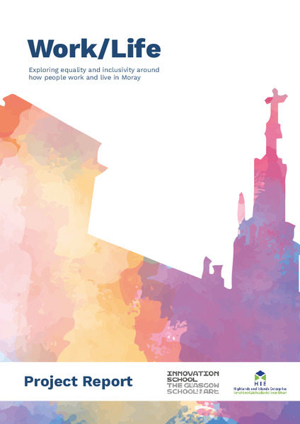 Work/ Life: Exploring equality and inclusivity around how people work and live in Moray