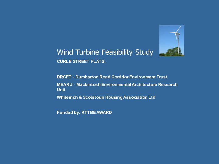 The integration of Wind Energy on High Density Housing, Curle St feasibility study; Knowledge and Technology Transfer in the Built Environment