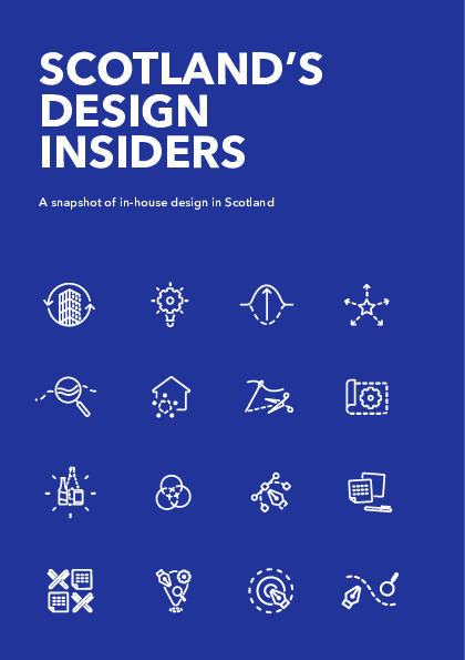 Scotland's Design Insiders: A snapshot of in-house design in Scotland