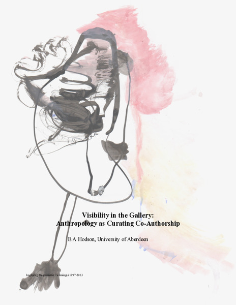 Visibility in the Gallery: Anthropology as Curating Co-Authorship
