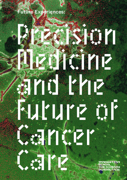 Future Experiences: Precision Medicine and the Future of Cancer Care
