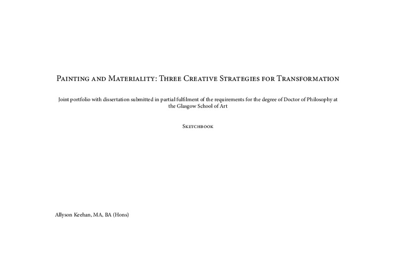 Painting and Materiality: Three Creative Strategies for Transformation