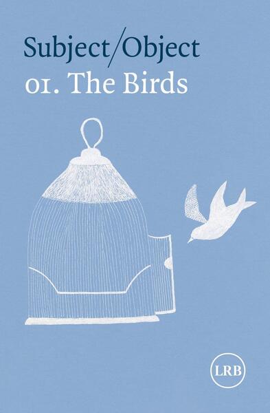 London Review of Books Subject/ Object: The Birds Festival -  A conversation about the place of birds in writing about place: Steve Ely, Jessica J. Lee, Anita Sethi and Amanda Thomson