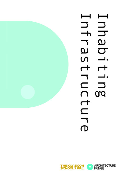 Inhabiting Infrastructure