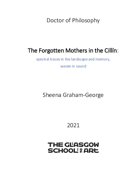 The Forgotten Mothers in the Cillin: spectral traces in the landscape and memory, woven in sound