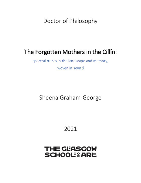 The Forgotten Mothers in the Cillin: spectral traces in the landscape and memory, woven in sound