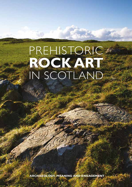 Prehistoric rock art in Scotland: archaeology, meaning and engagement