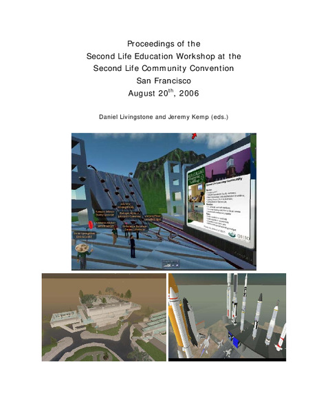Proceedings of the Second Life Education Workshop at the Second Life Community Convention