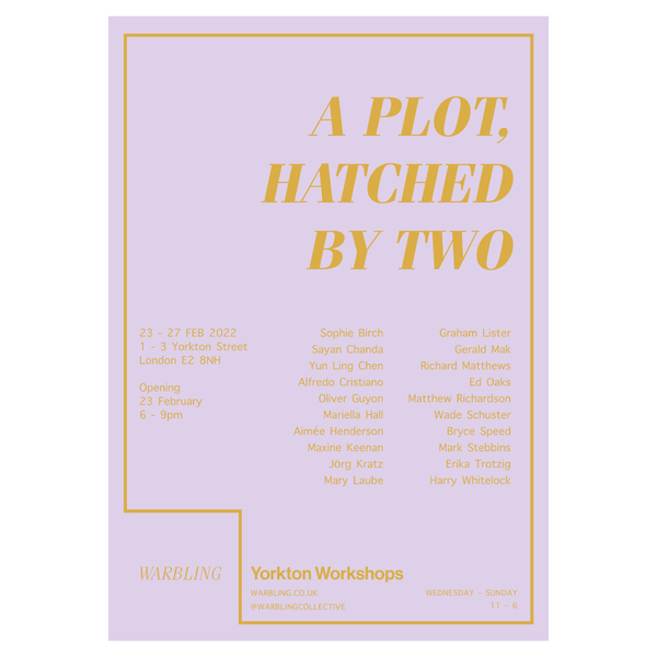 We Need Joined Up Thinking Here & Feeling Upright or Uptight [A Plot, Hatched by Two, Warbling Collective, Yorktown Studios, London]