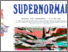 [thumbnail of Supernormal Website]