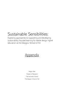 Sustainable Sensibilities: Exploring approaches to supporting and developing sustainability focused learning for textile design higher 
education at the Glasgow School of Art