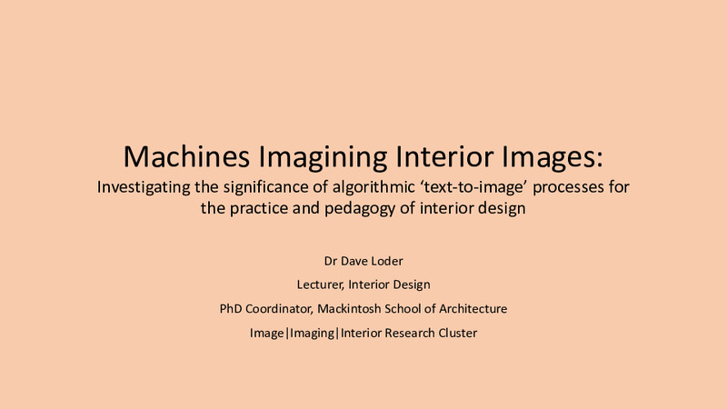 Machines Imagining Interior Images: Investigating the significance of algorithmic ‘text-to-image’ processes for the practice and pedagogy of interior design