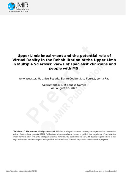 Upper Limb Impairment and the potential role of Virtual Reality in the Rehabilitation of the Upper Limb in Multiple Sclerosis: views of specialist clinicians and people with MS