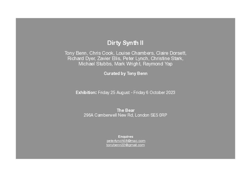 Group Exhibition: Dirty Synth II, The Bear Presents, Camberwell, London, UK