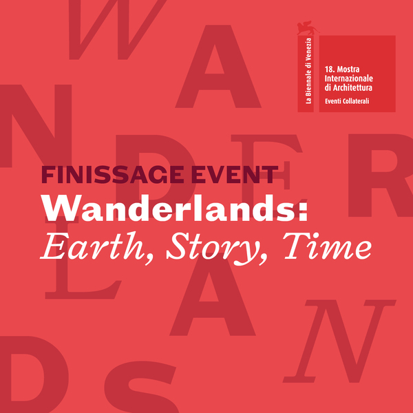 Wanderlands: Earth, Story, Time - Australia, Ireland, Scotland at La Biennale di Venezia