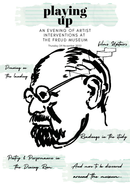 Playing Up: Flyer for interventions at the Freud Museum Nov 2022