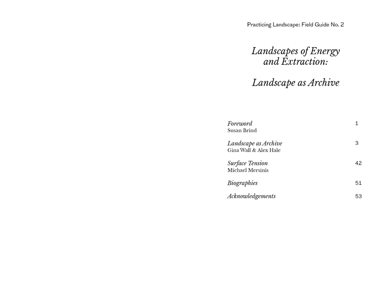 Practicing Landscape Field Guide No. 2: Landscapes of Energy and Extraction: Landscape as Archive